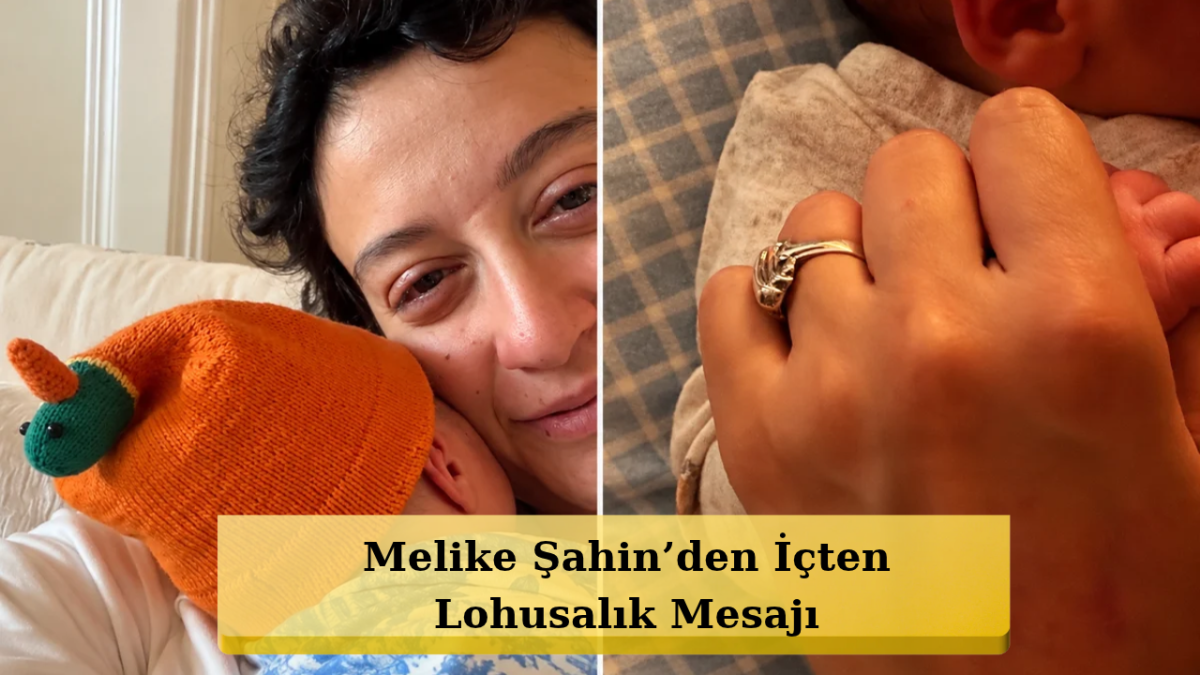 Melike Şahin’den Oğlu Robin’le İlk Kareler!