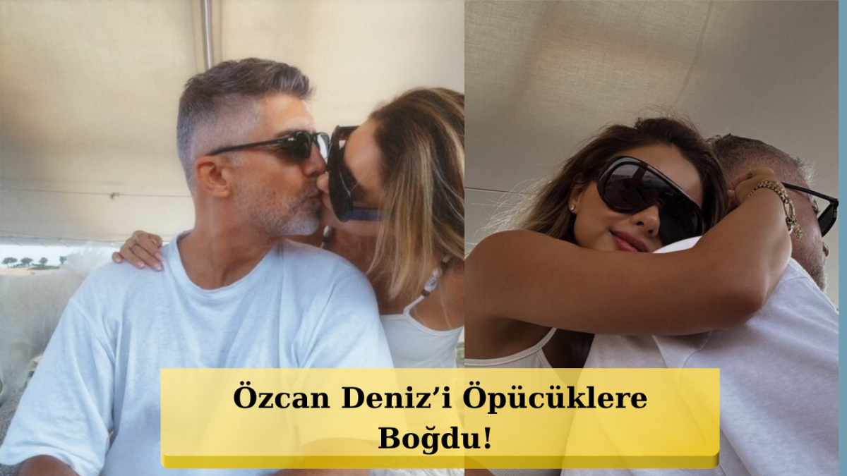 Samar Dadgar’dan Özcan Deniz’e Olay Aşk Gösterisi!