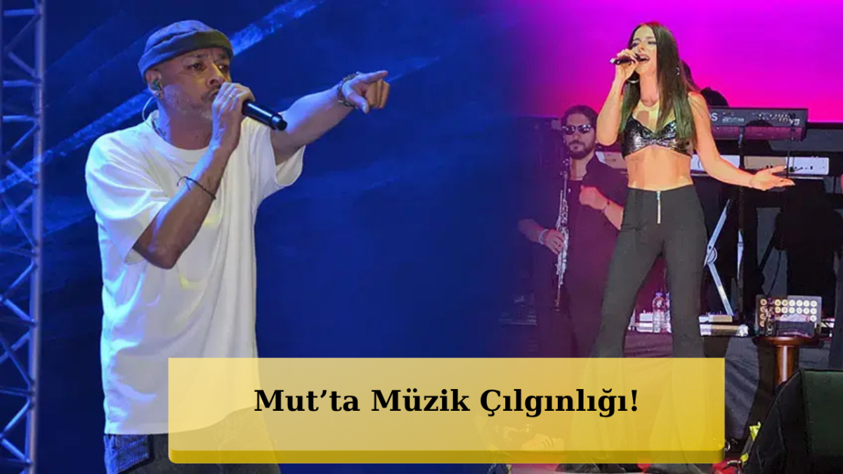 Mut’ta Festival Şoku! Ceza ve Simge Sahneyi Yıktı