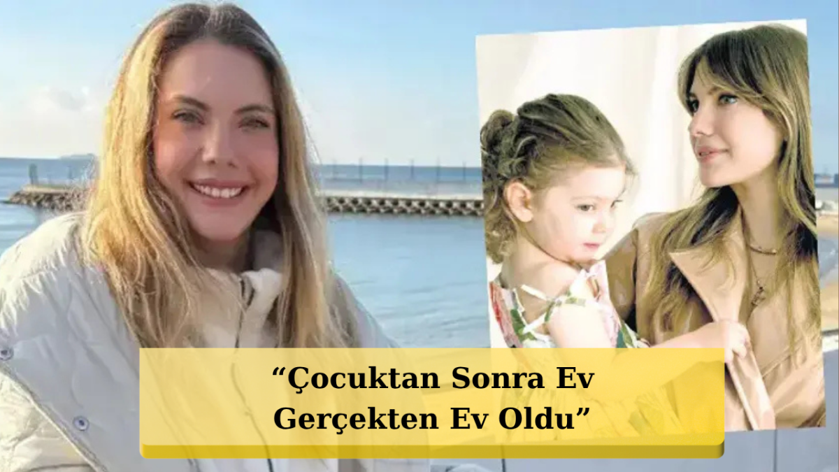 Eda Ece Annelikle Değişen Hayatını Anlattı