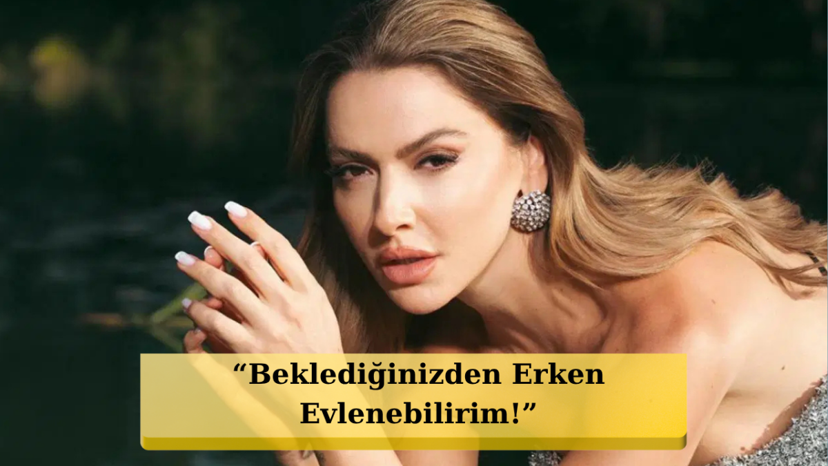Hadise'den Magazin Dünyasını Sarsan İtiraf: 