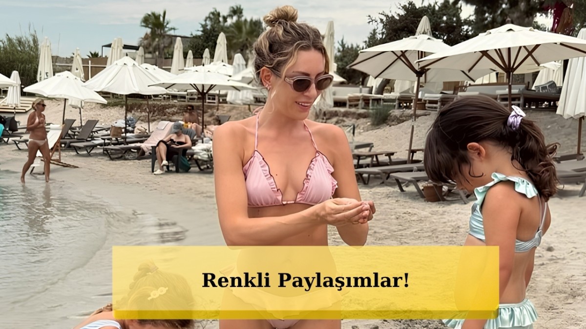 İki Çocuk Annesi Sinem Kobal'dan Kızları Lalin ve Leyla ile Tatil Pozları