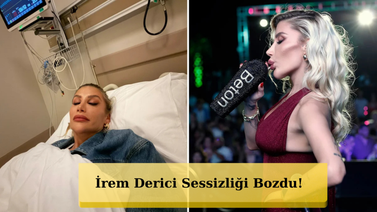 İrem Derici'yi Gören Şaşırdı! Hastanelik Olunca Gerçek Ortaya Çıktı