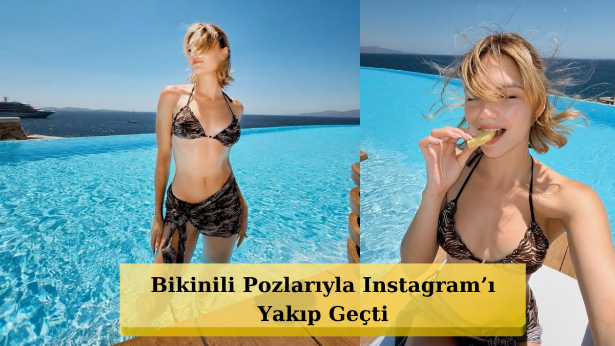 Mikonos Sahillerinde Nilsu Berfin Aktaş Rüzgarı!