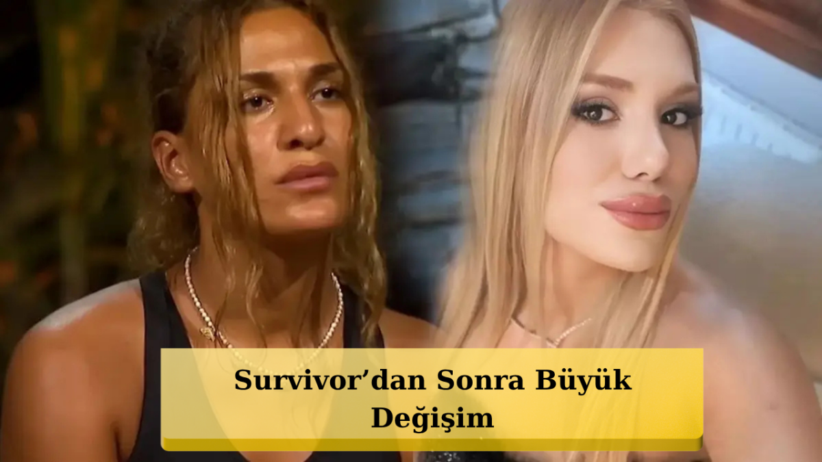 Survivor Yıldızı Tanınmaz Hale Geldi