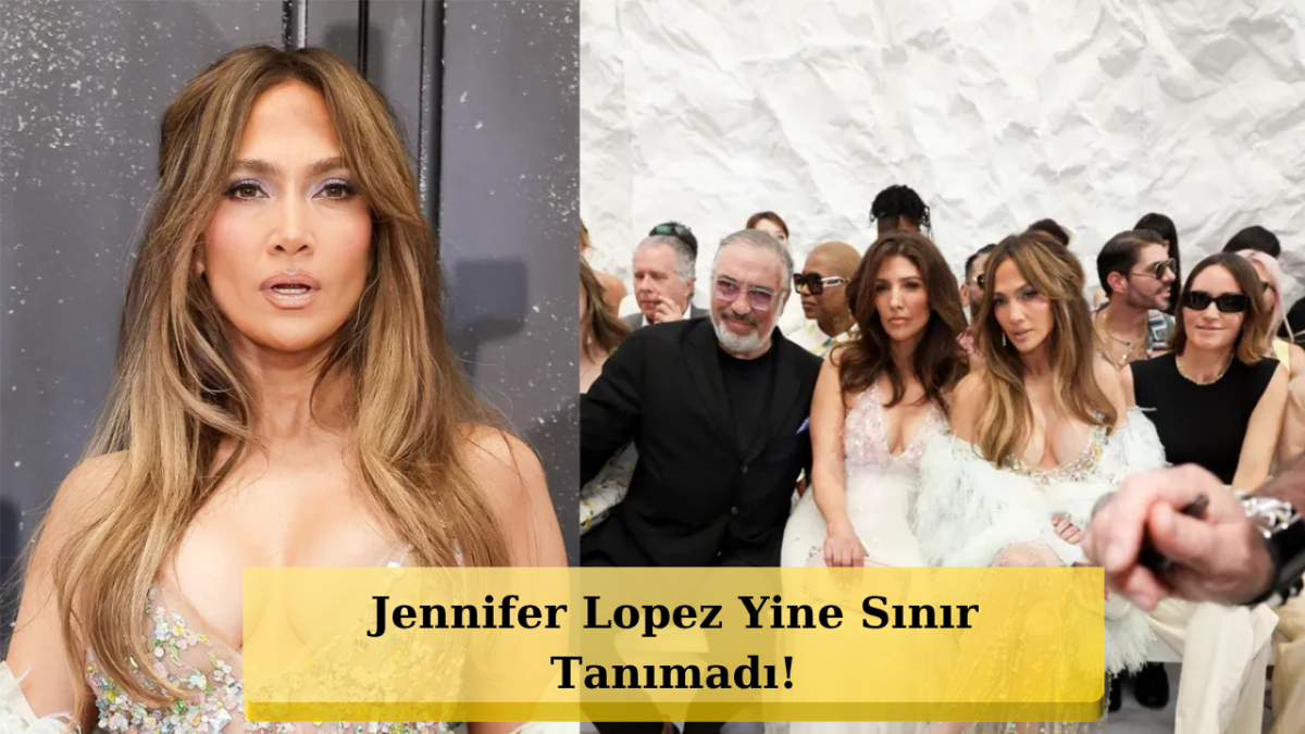Jennifer Lopez'un Cesur Tercihi Moda Haftasına Damga Vurdu