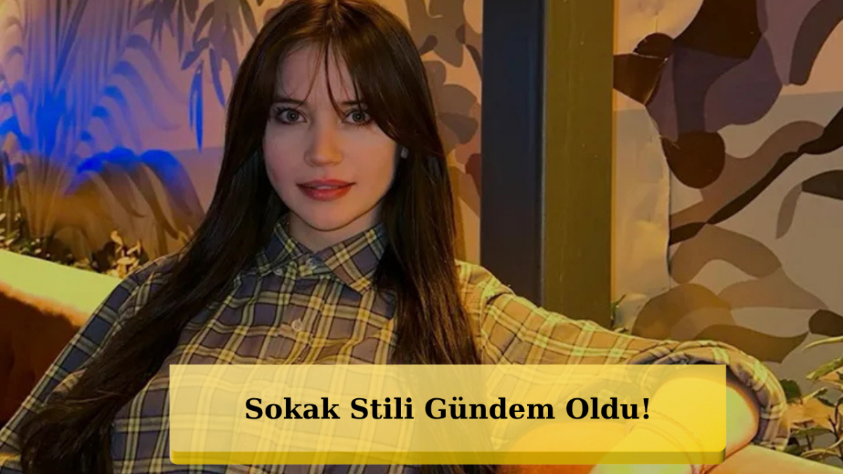 Yağmur Yüksel’in Sokak Stili Olay Oldu!