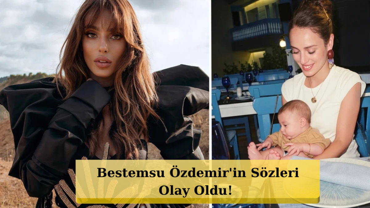 Bestemsu Özdemir'den Çok Konuşulacak Sözler! Tepkiler Çığ Gibi