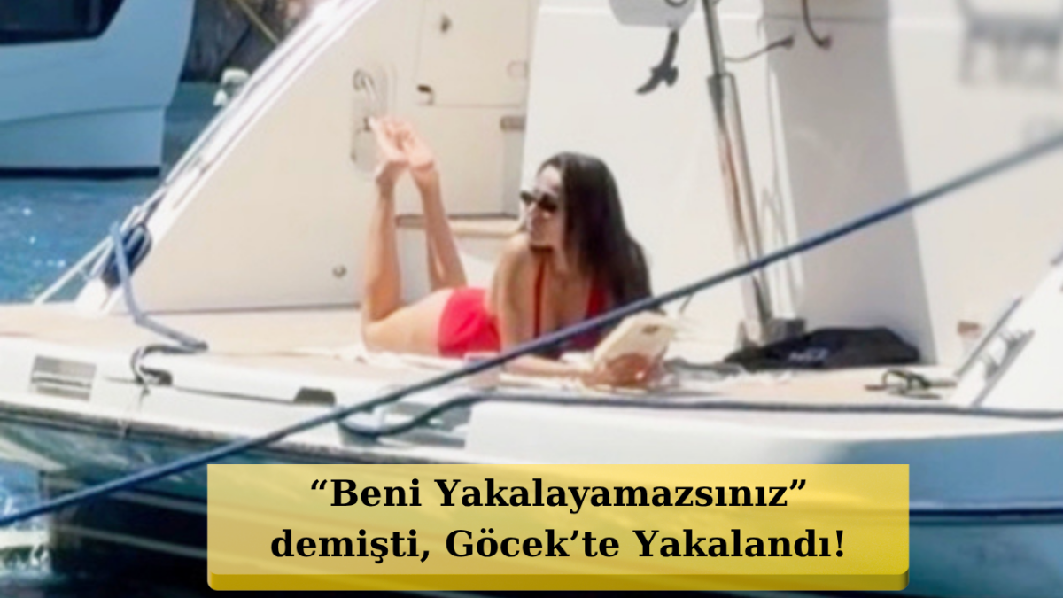 Magazin Muhabirlerine Meydan Okumuştu! Elif Buse Doğan Göcek Koylarında Mayolu Yakalandı!