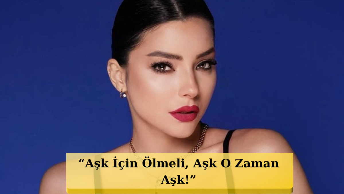 Merve Boluğur'dan Ezber Bozan Aşk Tanımı: 
