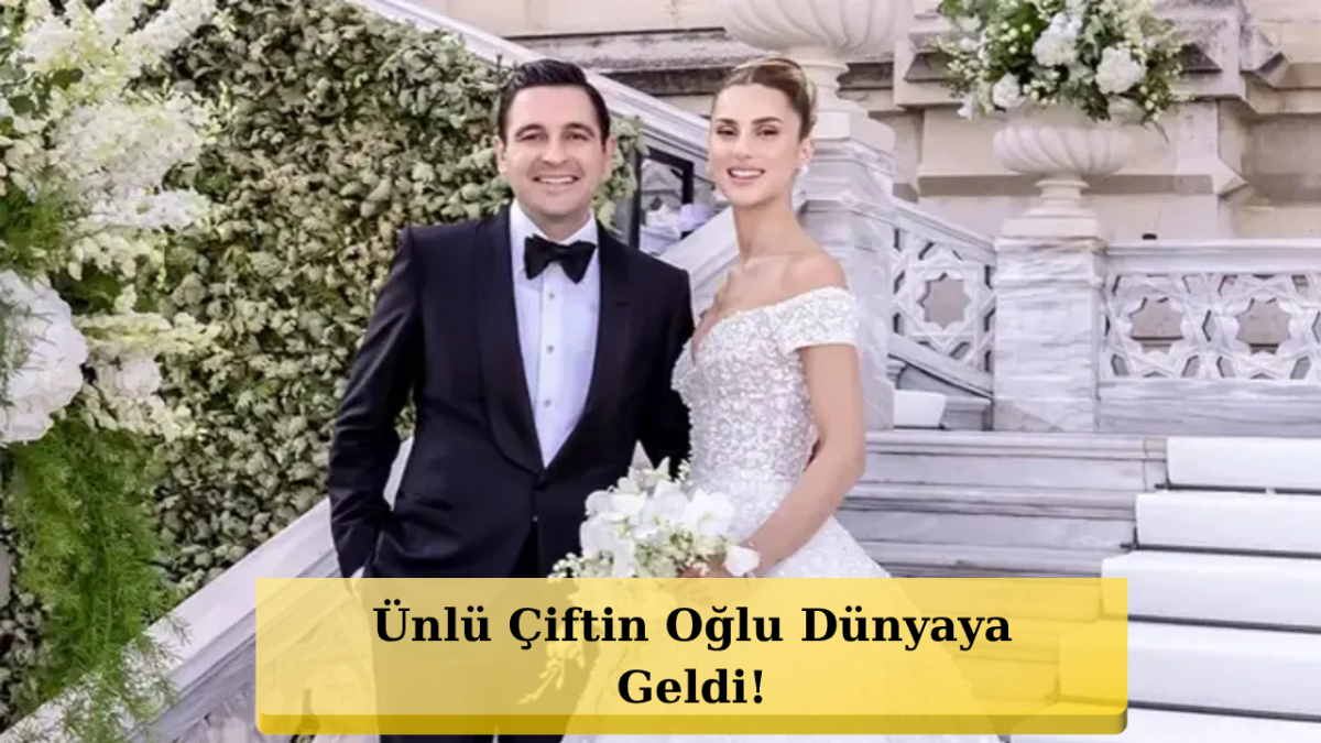 Nazlı Ve Hacı Sabancı’nın Oğlu Doğdu! İsim Sürprizi