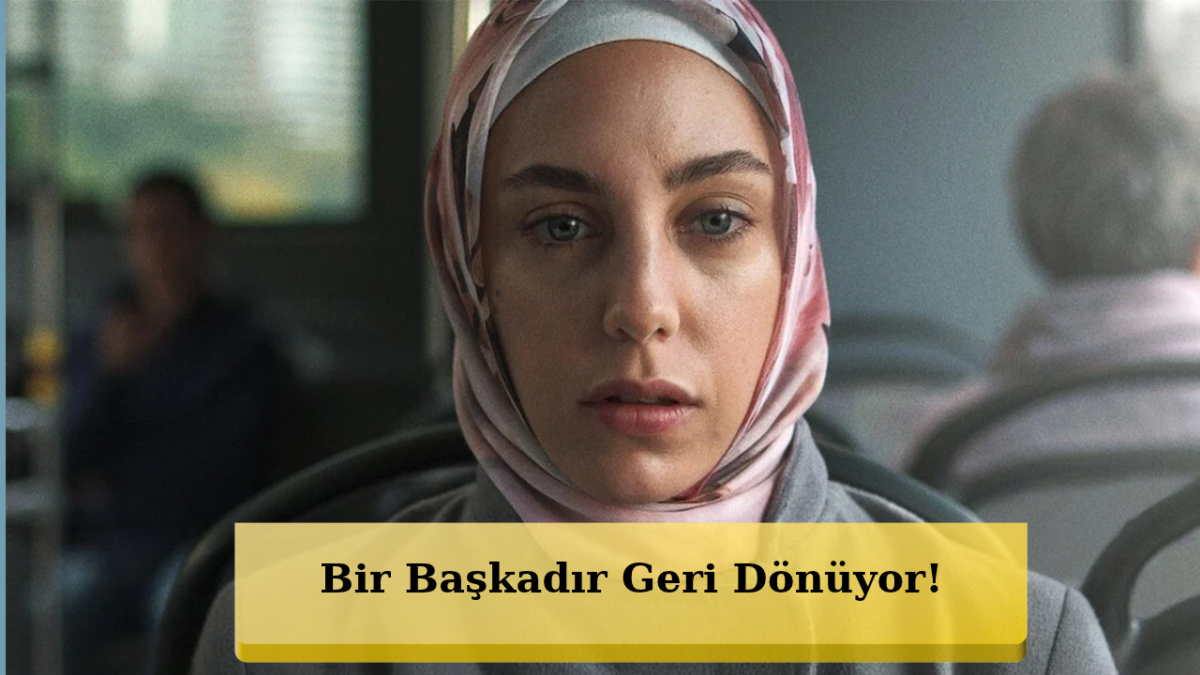 Bir Başkadır Hayranlarına Müjde! 2. Sezon Tarihi Açıklandı
