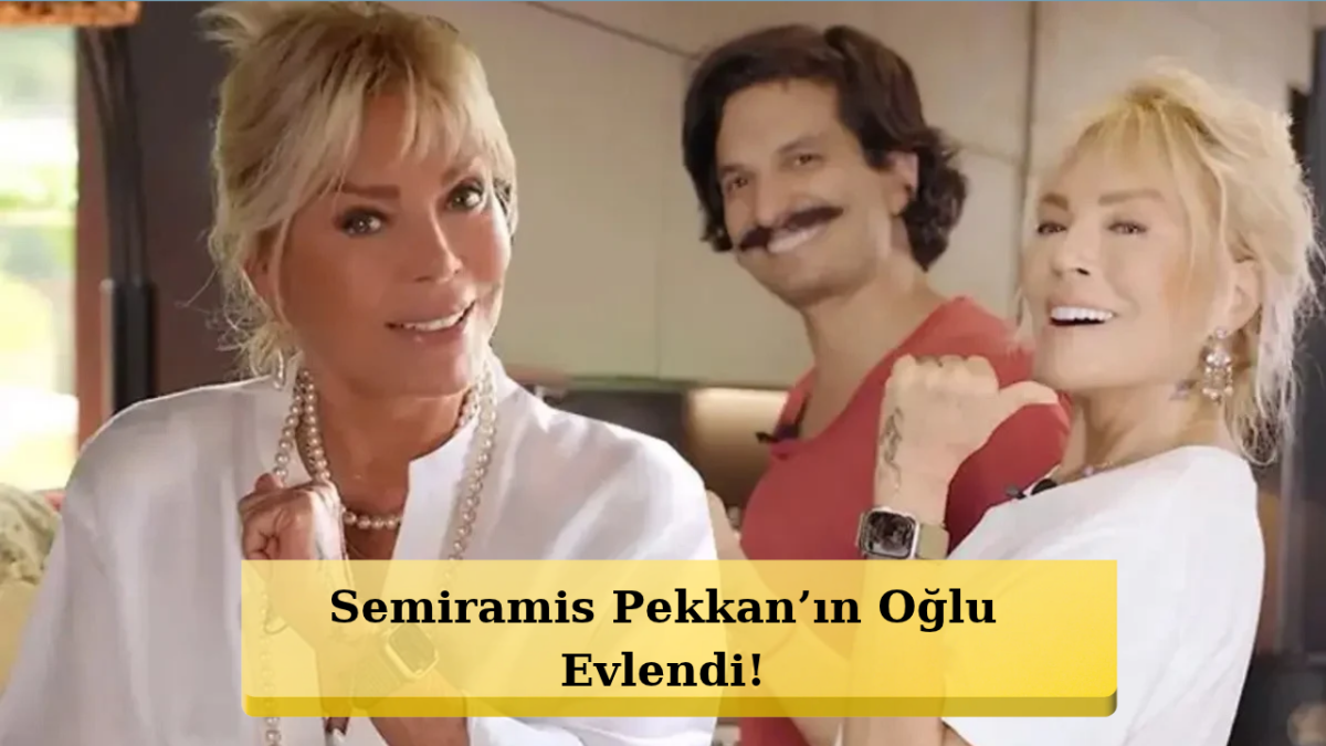 Semiramis Pekkan’ın Oğlu Dünyaevine Girdi! İlk Sözleri Çok Konuşulacak