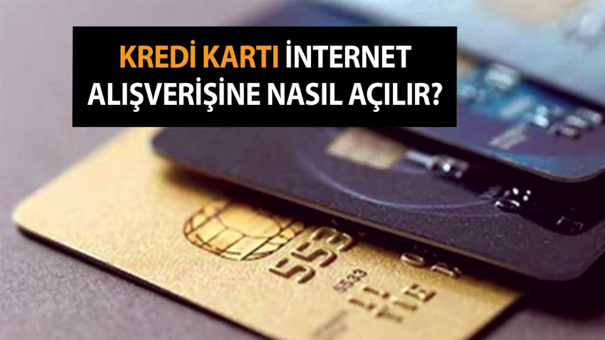 Ziraat Bankası, Garanti, İş Bankası internet alışverişine nasıl açılır? Kredi kartı internet alışverişine nasıl açılır? 