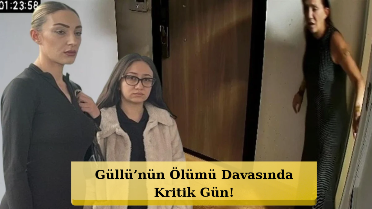 Güllü’nün Ölümünde Düğüm Çözülüyor! İlk Duruşma Yarın