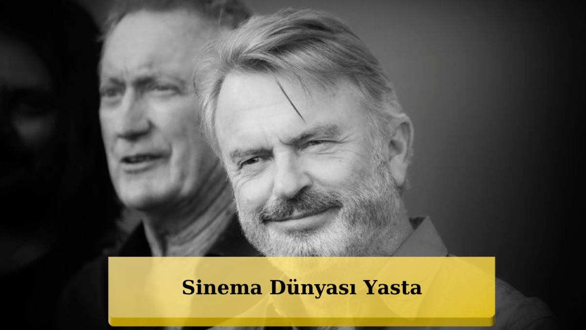 Hollywood Yasta! Jurassic Park'ın Dr. Alan Grant'i Sir Sam Neill 78 Yaşında Vefat Etti!