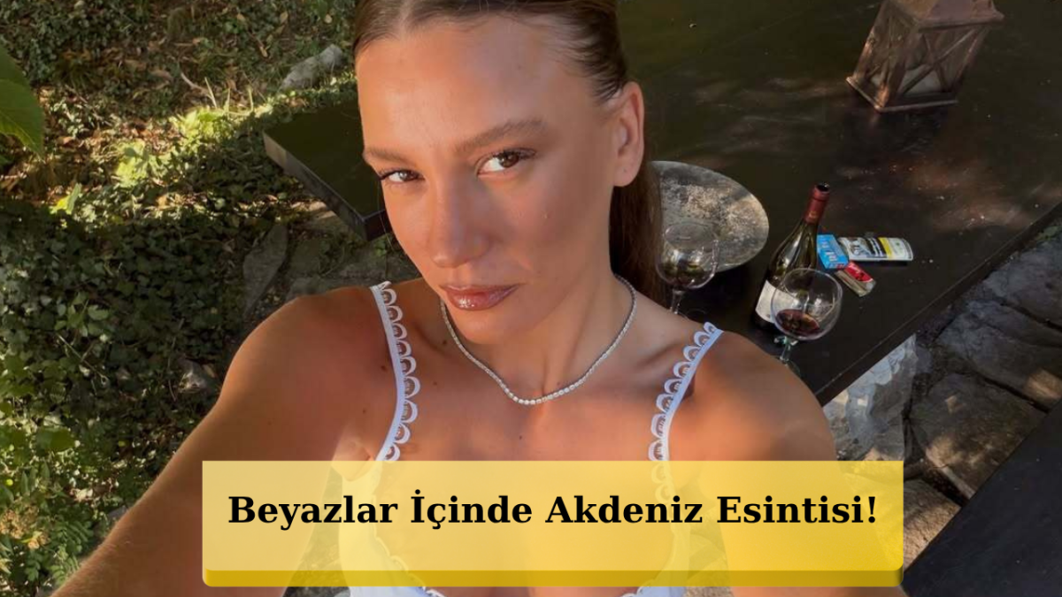 Serenay Sarıkaya'dan İtalya Çıkarması: Beyaz Dekolteli Elbisesiyle Instagram Akışını Kilitledi