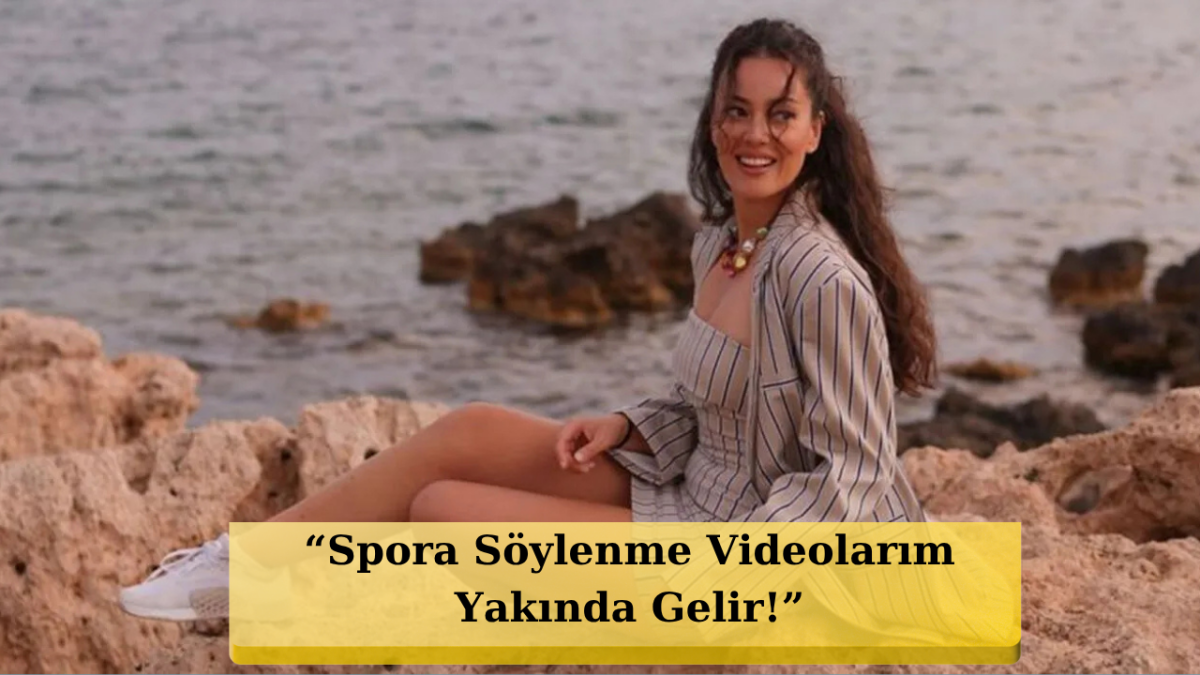 Pelin Akil'in Sporla İmtihanı Yeniden Başladı! 