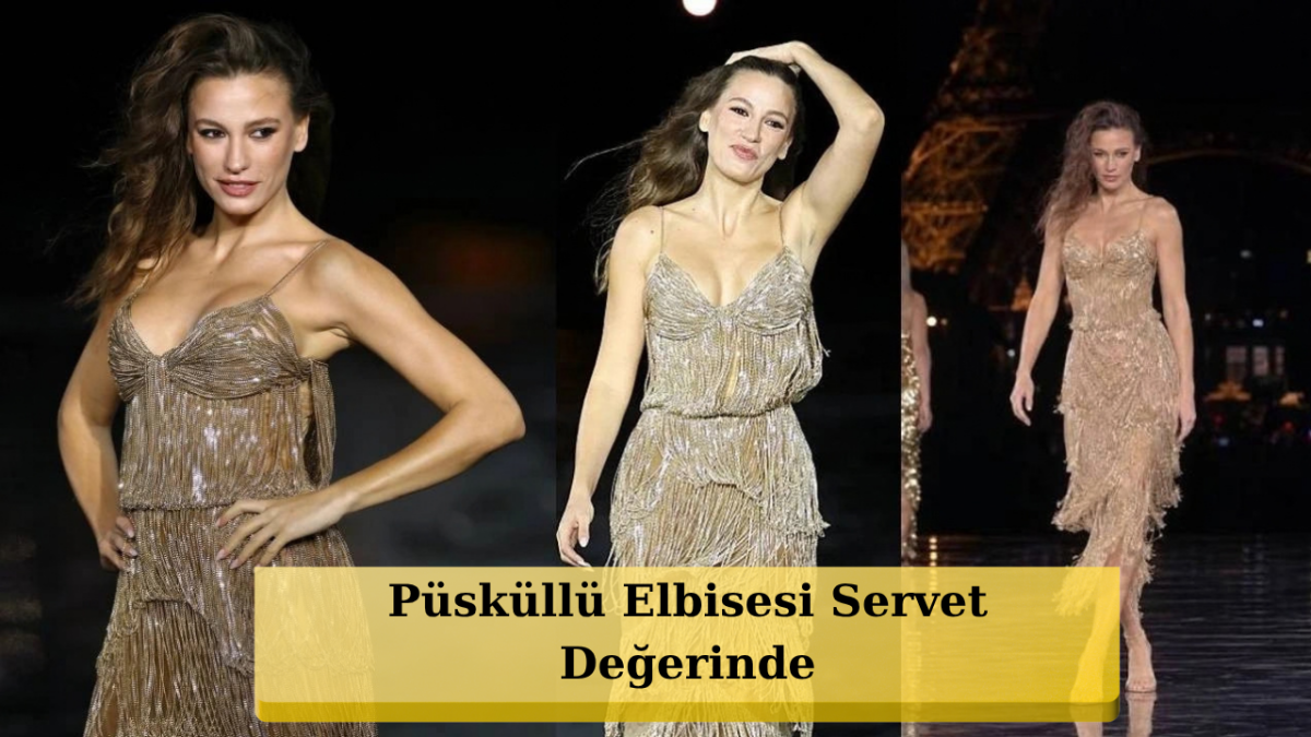 Serenay Sarıkaya'nın Paris'i Salladığı Elbisenin Fiyatı Ortaya Çıktı: Yarım Milyon TL'yi Aştı!