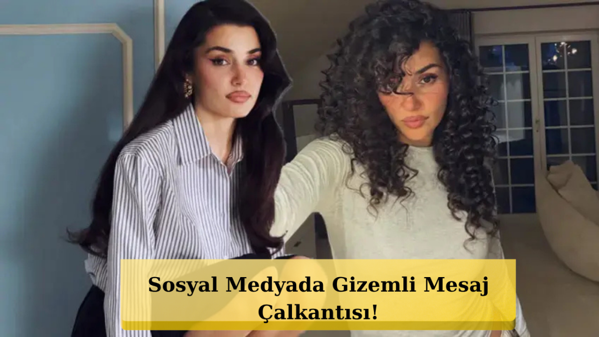 Hande Erçel Yeni Kareleriyle Radara Takıldı: 