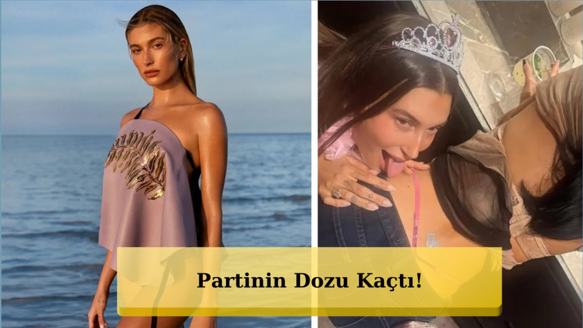 Hailey Bieber Partide Sınırları Zorladı! O Anlar Olay Oldu