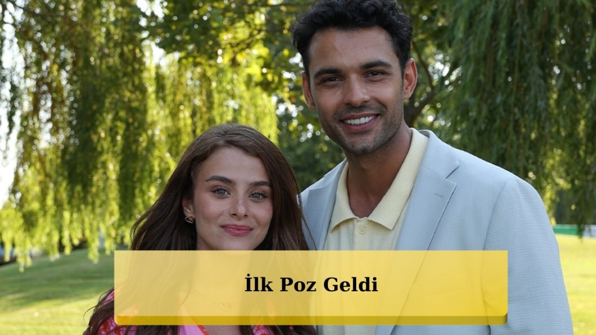 Evlilik Güzeldir'in Başrolleri İlayda Alişan ve Berk Bakioğlu'ndan İlk Set Fotoğrafı