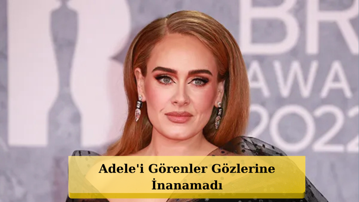 45 Kilo Sonrası Adele Bambaşka Biri Oldu! İşte Son Hali