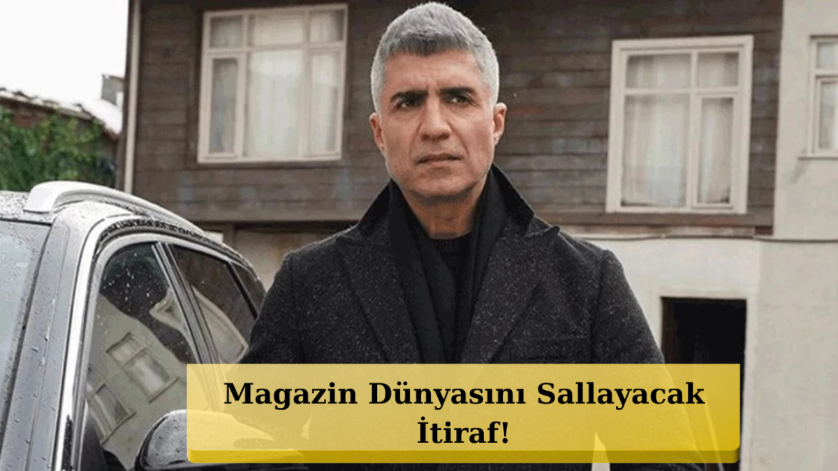 Özcan Deniz'den Kalp Yarası İtirafı: 
