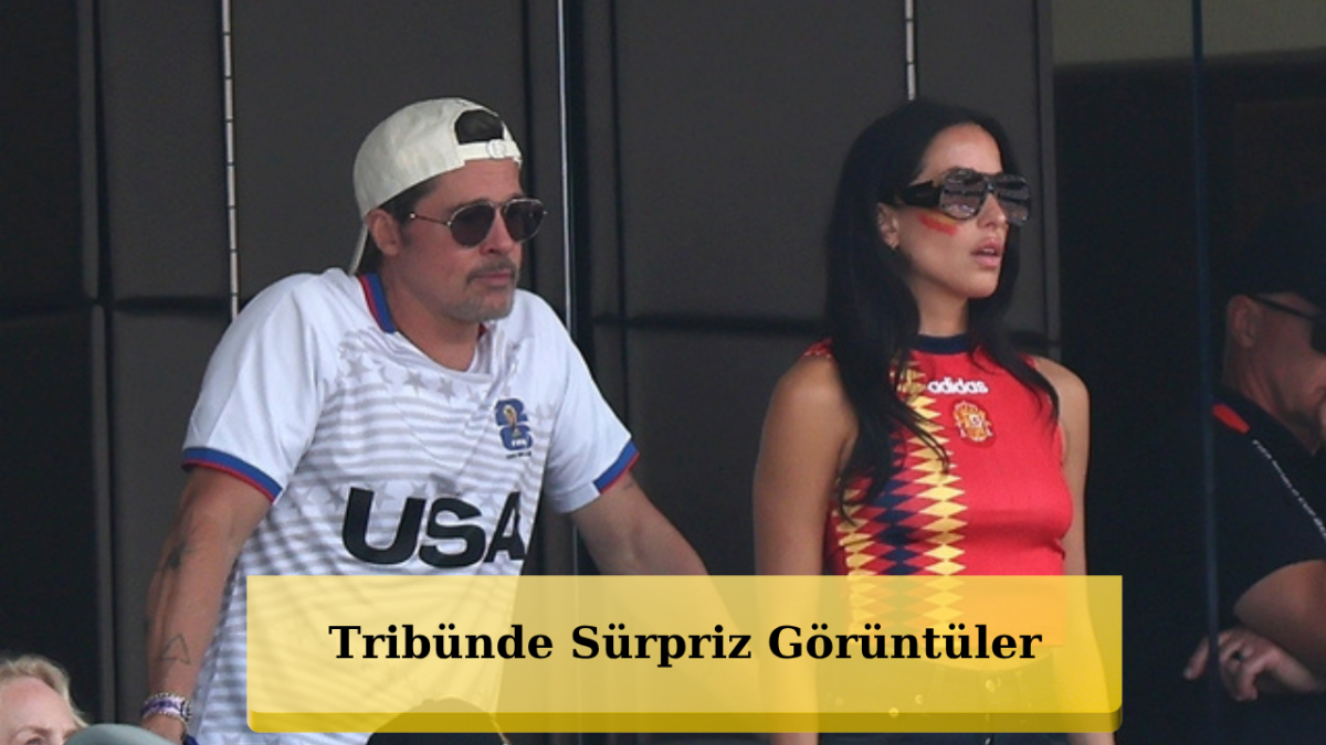 Brad Pitt'ten Dünya Kupası Maçında Romantik Şov!