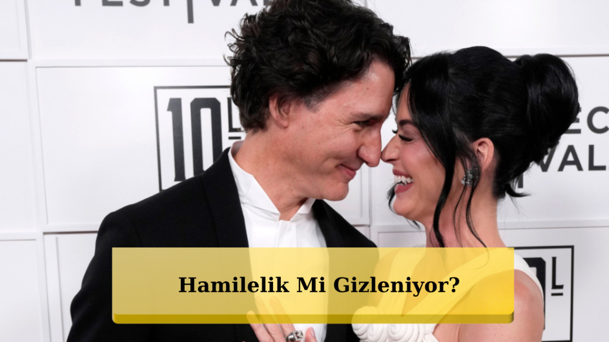 Katy Perry ve Trudeau Cephesinde Sürpriz Bebek İddiası