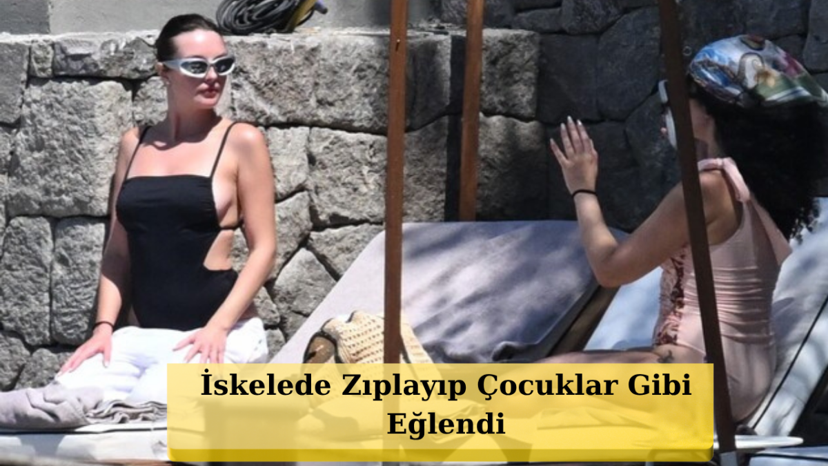 Melis Sezen'in Bodrum Kaçamağı: Cennet Koyu'nda Çocuklar Gibi Eğlendi!