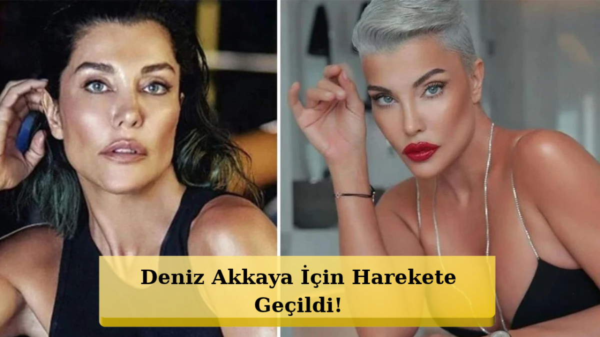 Deniz Akkaya Hakkında Şok Karar! Yakalama Emri Çıktı