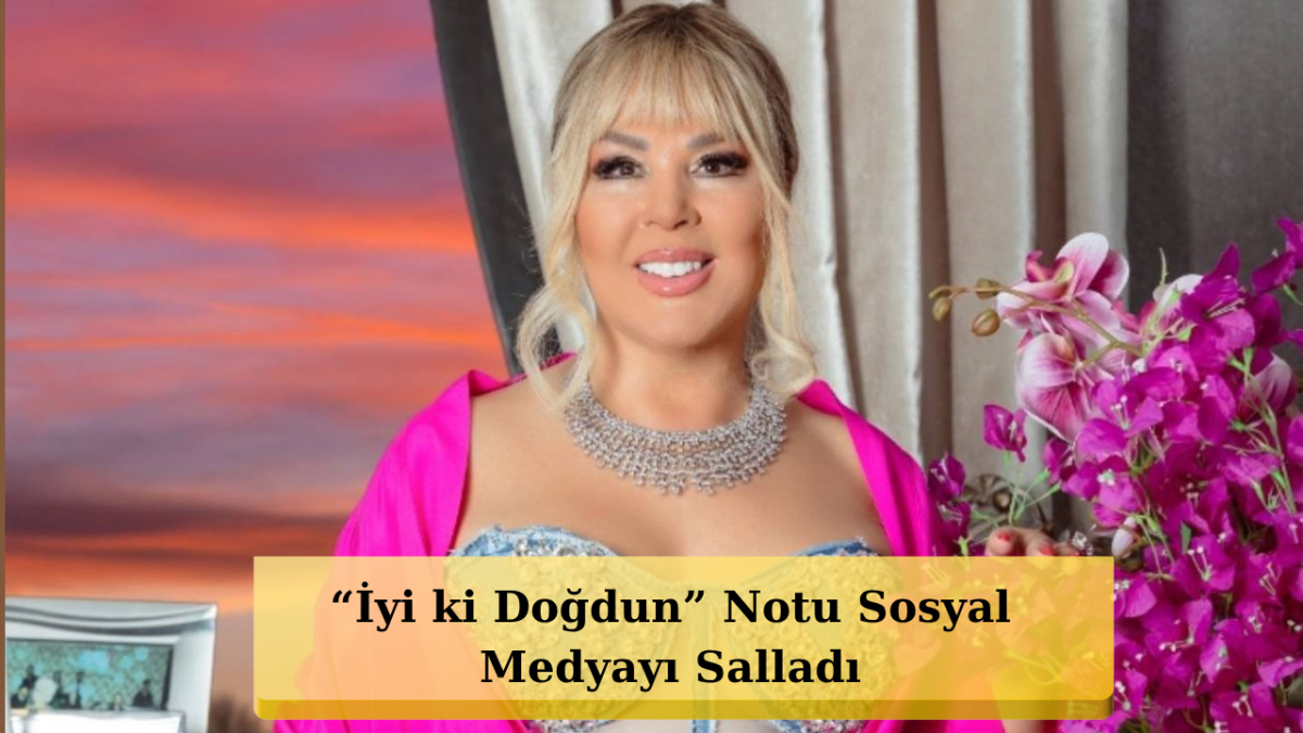 Safiye Soyman’ın Kızı İçin Yazdığı Not Herkesi Duygulandırdı