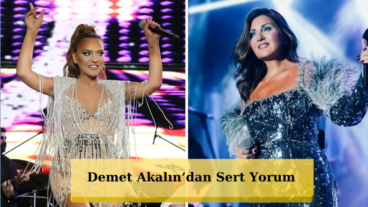 Demet Akalın’dan Sibel Can’a Bomba Sözler!