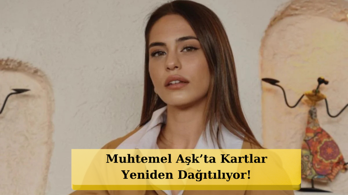 Muhtemel Aşk Dizisine Genç Oyuncu Dilara Sümbül Katıldı: 