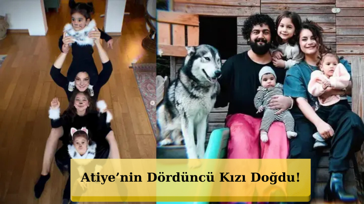 Atiye Dördüncü Kez Anne Oldu! Kızına Verdiği İsim Şaşırttı