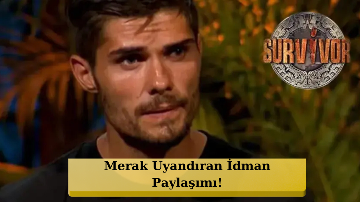 Sakatlığı Atlatan Barış Murat Yağcı'dan Survivor Sinyali: O Paylaşım Kafaları Karıştırdı