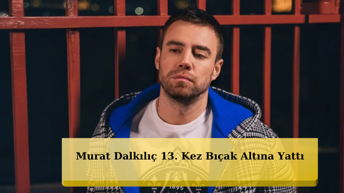 Murat Dalkılıç'a Acımasız Yorum: 