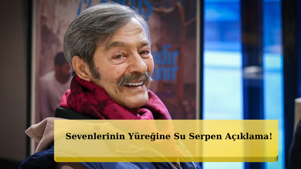 Yeşilçam’ın Çınarı Kadir İnanır’dan Müjdeli Haber! Ailesi Son Durumu Paylaştı