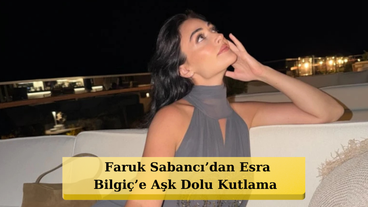 Esra Bilgiç 34 Yaşını Kutladı: Doğum Günü Pozları Sosyal Medyayı Salladı!