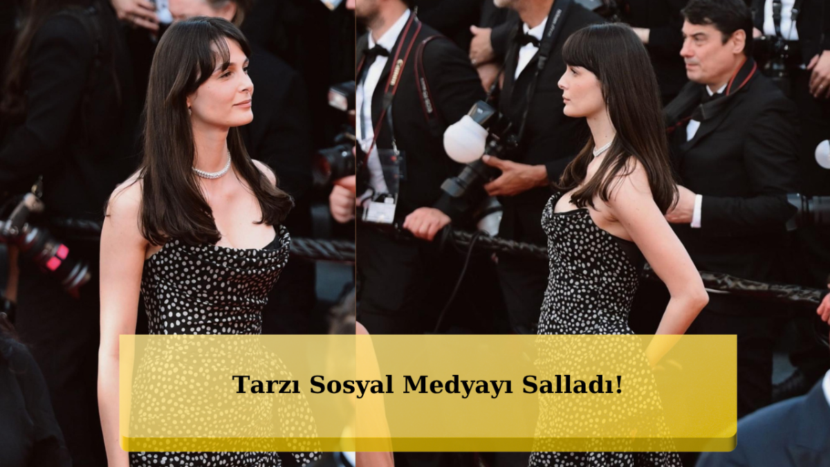 Cannes'da Büşra Develi Rüzgarı: Fırtına Gibi Esti