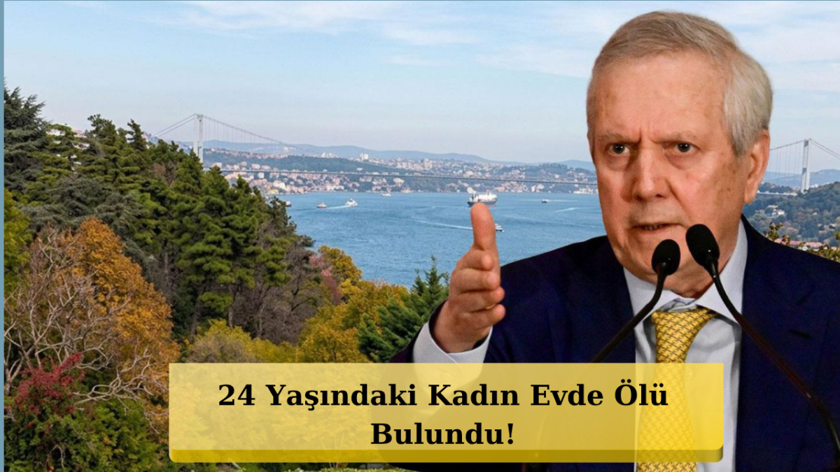 Aziz Yıldırım’ın Evinde Şok Ölüm! Genç Kadın Hayatını Kaybetti