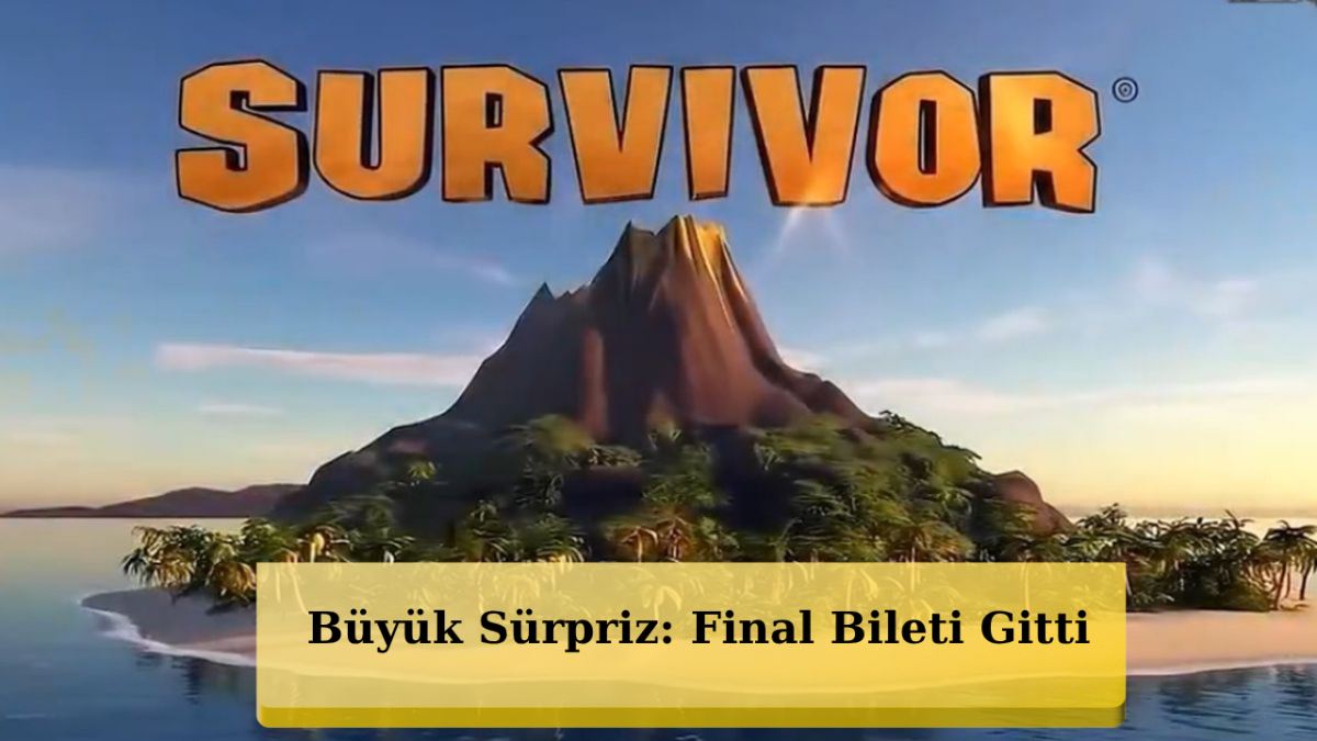 Final Öncesi Büyük Darbe! Survivor’a Kim Veda Etti?