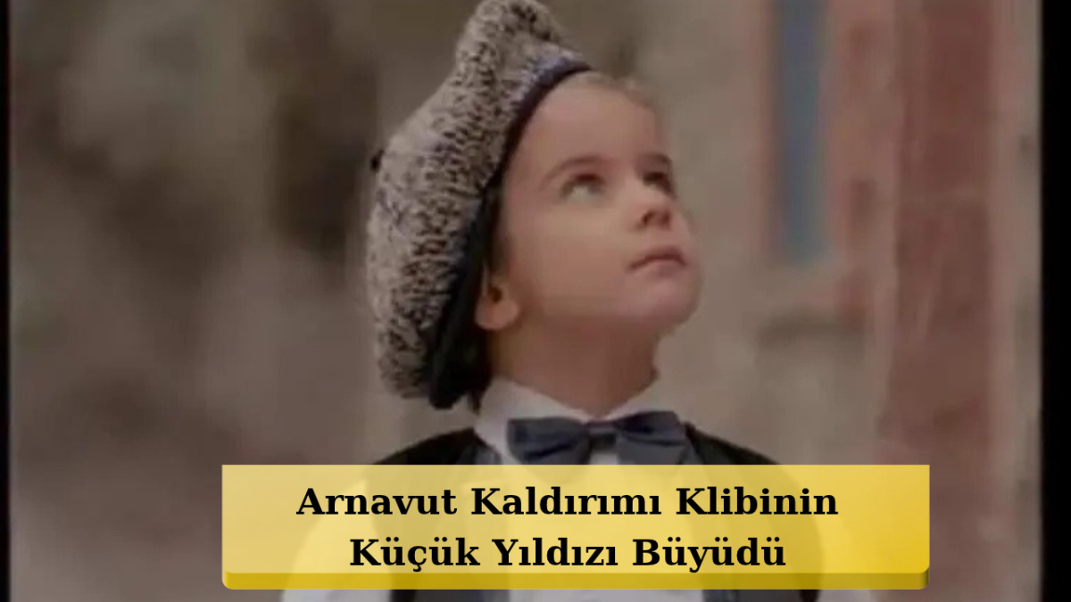 Arnavut Kaldırımı Klibindeki Küçük Çocuk Büyüdü! Demet Sağıroğlu'nun Klip Yıldızının Son Hali Şaşırttı