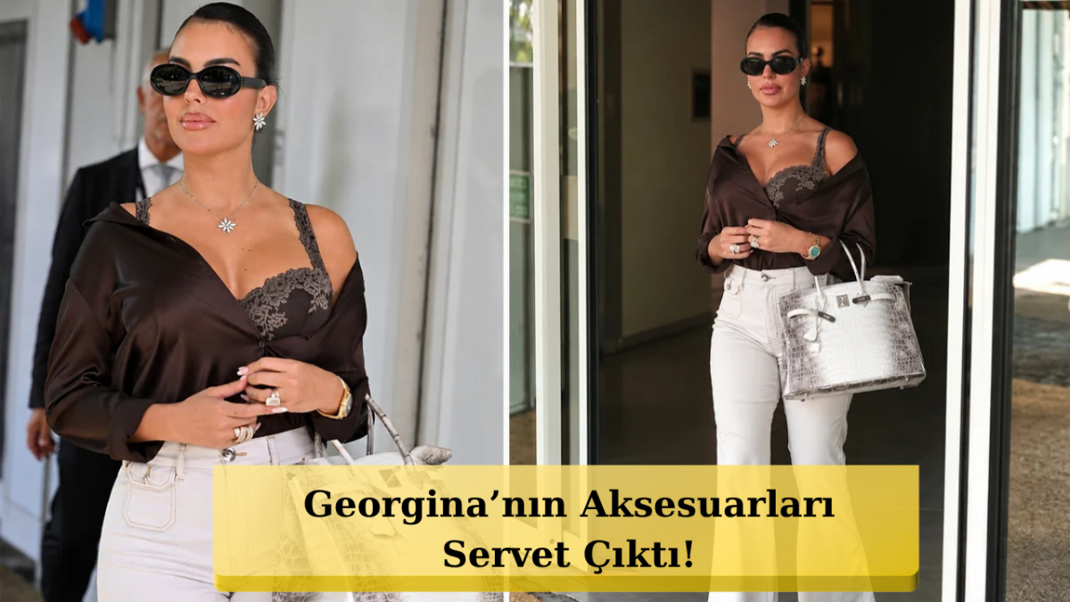 Saat Başka Çanta Başka Servet! Georgina Yine Şaşırttı