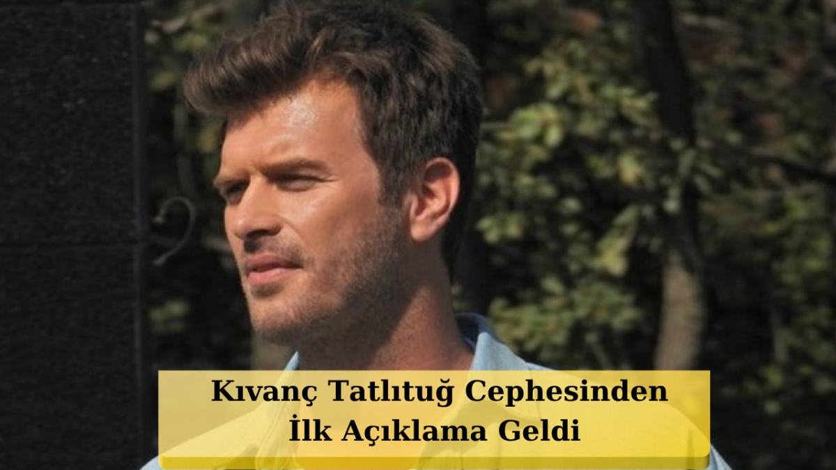 Kıvanç Tatlıtuğ Hakkında Suç Duyurusu İddiasına Avukatından Açıklama