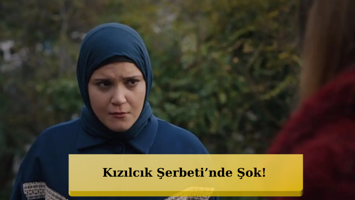 Kızılcık Şerbeti’nde Şok! Nilay Diziden Gidiyor mu?