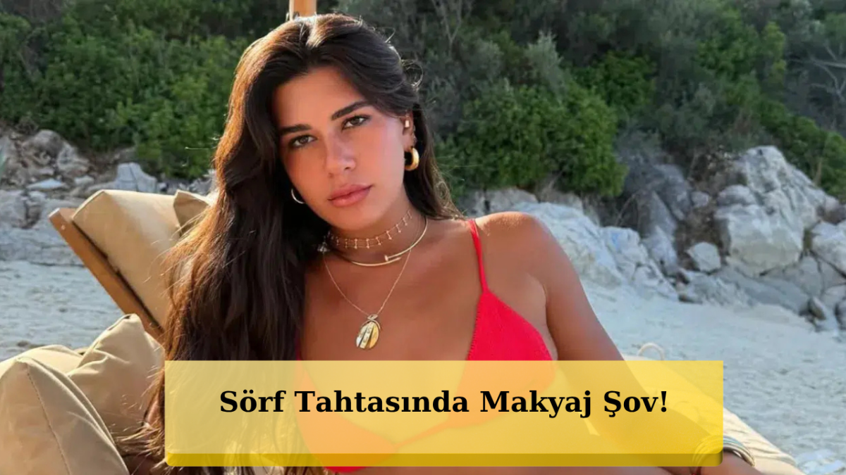 İnternet Fenomeni Sibil Çetinkaya'dan Dalgalar Arasında Ruj Şov!