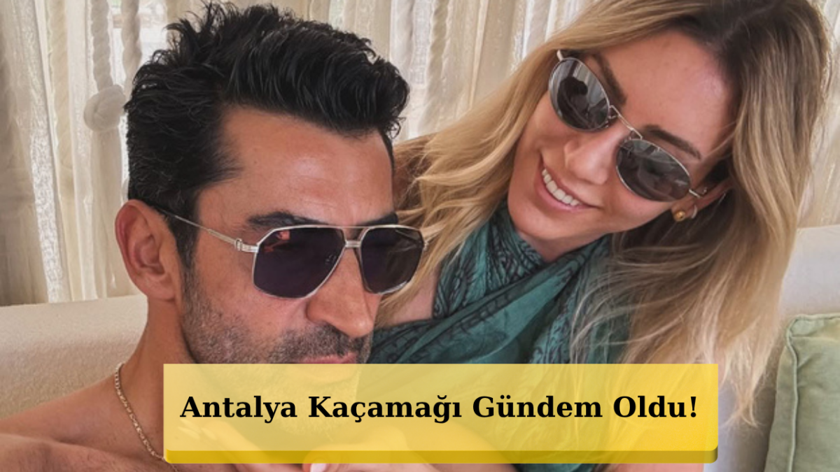 Kenan İmirzalıoğlu ve Sinem Kobal’ın Romantik Tatili Dikkat Çekti