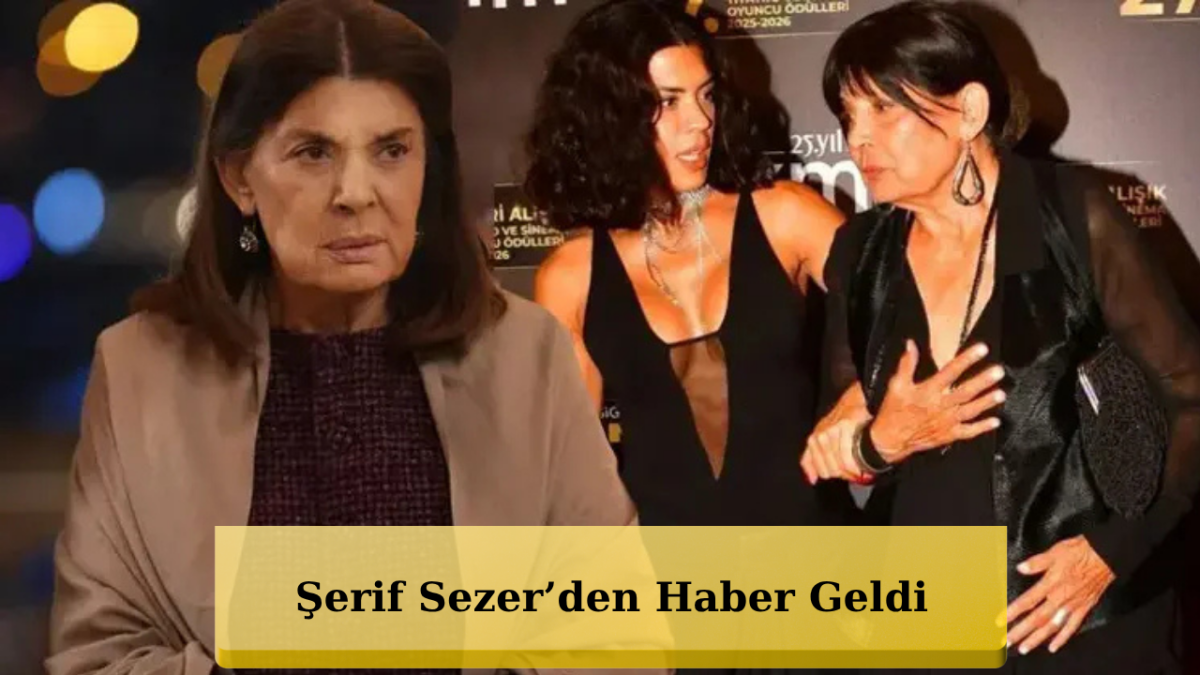 Şerif Sezer’in Sağlığıyla İlgili Merak Edilen Soru Yanıtlandı